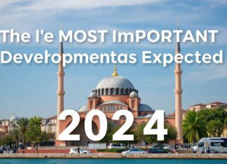Türkiye’de 2024’te Beklenen En Önemli Gelişmeler The Most Important Developments Expected in Turkey in 2024