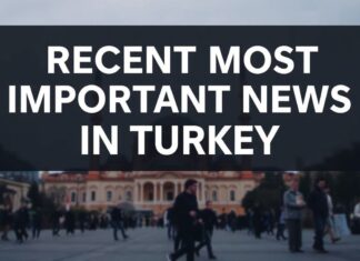 Türkiye’de Son Günlerdeki En Önemli Haberler Recent Most Important News in Turkey